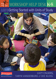 Learn more aboutA Quick Guide to Getting Started with Units of Study, K-8